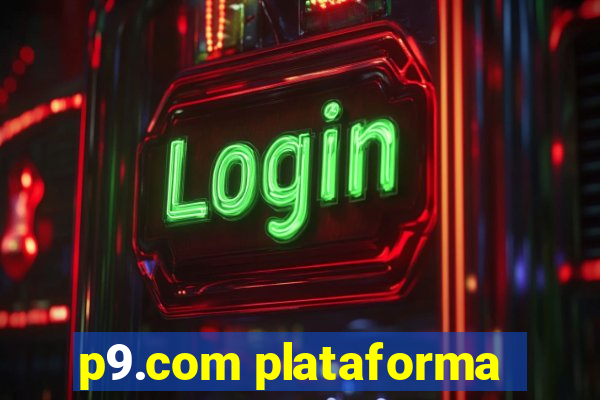 p9.com plataforma